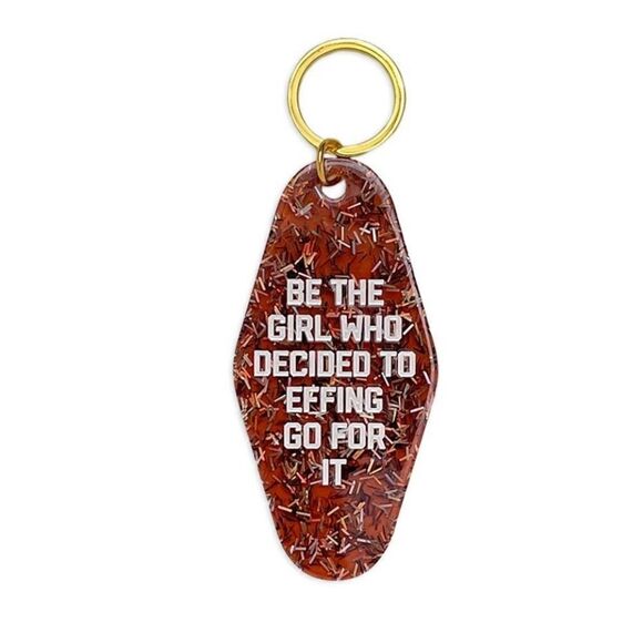Be the girl who decided to effing go for it keychain - Picture 2 of 2